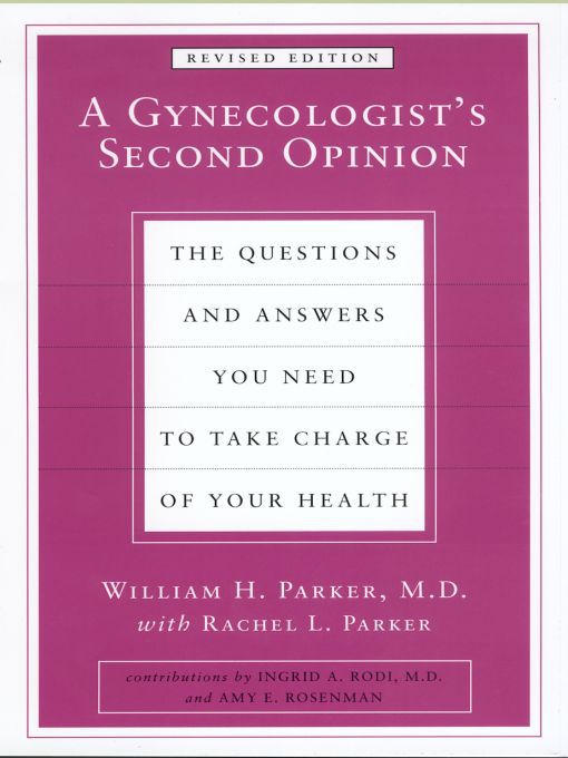 Title details for A Gynecologist's Second Opinion by William H. Parker - Available